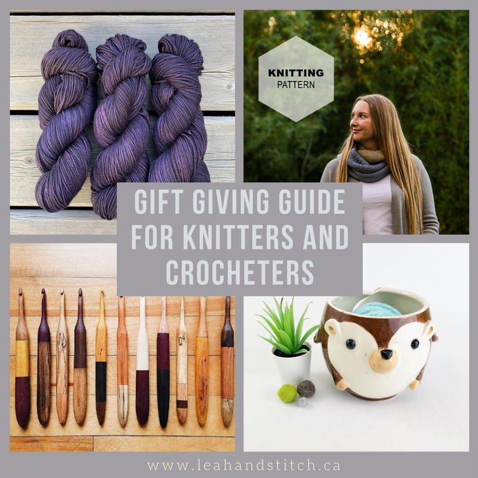Gift Giving Guide for the Knitter/Crocheter in Your Life